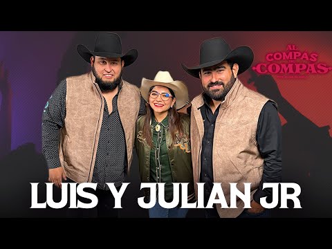 LUIS Y JULIAN JR EN AL COMPÁS DE COMPAS!