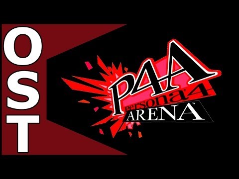 Persona 4 Arena: The Ultimate in Mayonaka Arena OST ♬ Complete Original Soundtrack [Arrange]