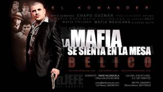 EL KOMANDER-LA MAFIA SE SIENTA EN LA MESA(ESTUDIO)2012