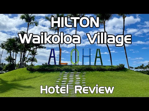 Hilton Waikoloa Village | Avaliação do hotel | Lindo resort 🏝️