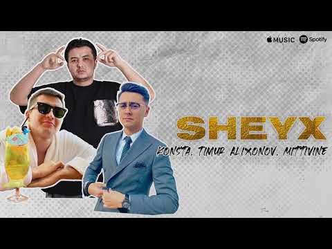 Konsta, Timur Alixonov, Mittivine - Sheyx (AUDIO)