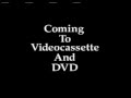 Coming To Videocassette And DVD