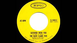 1966 Dave Clark Five - Satisfied With You (mono 45)