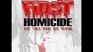 F1RST MC'S -  F1RST HOMICIDE FEAT T KILLA (K.OMMANDO TOXIK)