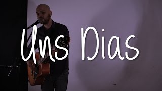 Uns Dias - Os Paralamas do Sucesso (Juan Gonzalez cover)