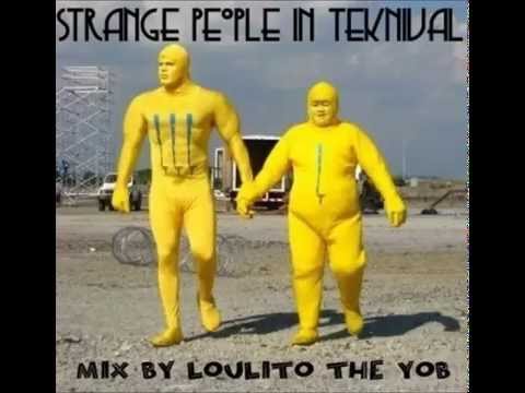Strange people in teknival - May 2012 - Mix By Loulito The Yob - Epsylonn Squad