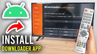How To Install Downloader App On Android TV - Step By Step