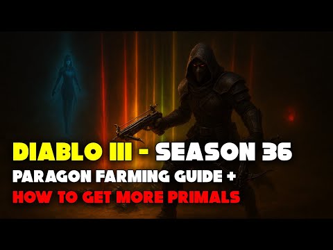 Diablo 3 Season 36: How to Get More Primals & Break the Solo Wall! 💥 | Paragon Farming Guide