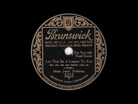 1932 Isham Jones - Let That Be A Lesson To You