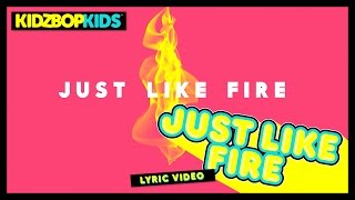KIDZ BOP Kids – Just Like Fire (Official Lyric Video) [KIDZ BOP 32] #ReadAlong