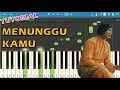 Anji - Menunggu Kamu (Piano Tutorial) ~ Ost. Jelita Sejuba