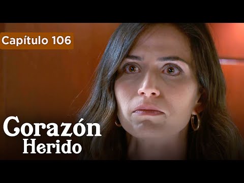 Corazón Herido - EP106 - La pasión no se detiene - Doblado en español - HD