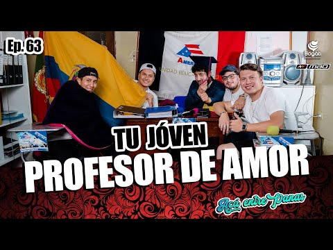 ACÁ ENTRE PANAS Ep. 63 - Mi PROFESOR me odiaba por SUCO y GUAPO - (Colegios y Choques)