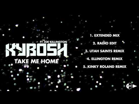 Kybosh feat Joe Killington - Take Me Home (Ellington Remix)