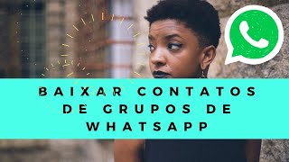 Como salvar contatos de grupo no whatsapp, Segredo reveldado Download Group Phone Numbers