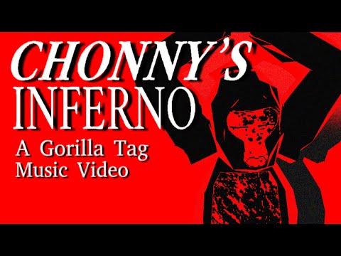 CHONNY'S INFERNO ► A Gorilla Tag Music Video