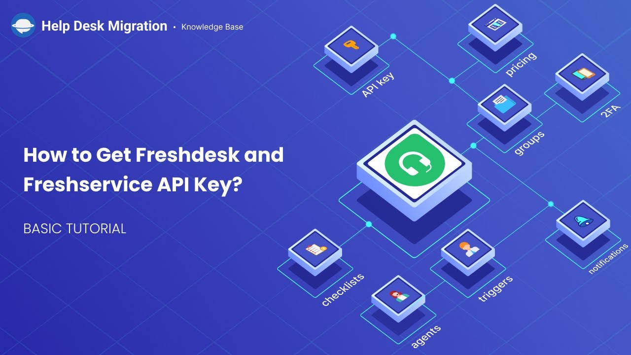 How to Get Freshdesk/Freshservice API Key