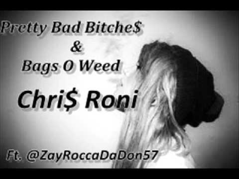 Pretty Bad Bitche$ - Ft. Zay Rocca.