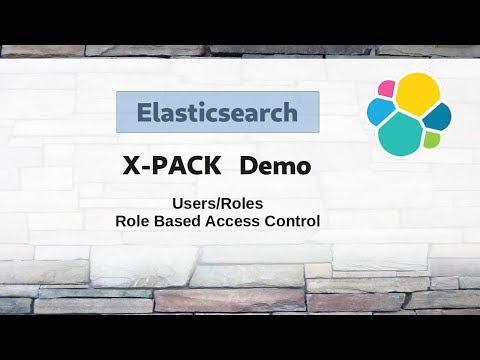 [ Elasticsearch 14 ] Elastic stack X-Pack security demo