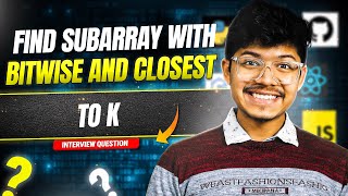 YouTube video '3171. Find Subarray With Bitwise AND Closest to K | Sliding Window | Segment Tree + Binary Search'