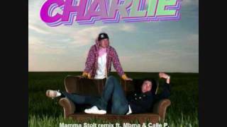 Charlie - Mamma Stolt remix ft. Mbma & Calle P.