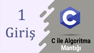 Ders 1 C Programlamaya Giriş