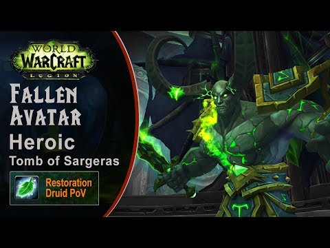 [LGN] Fallen Avatar, Heroic Tomb of Sargeras, Restoration Druid PoV (Game Sounds Only)