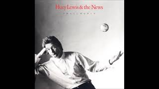 Huey Lewis  The News   Small World Part One