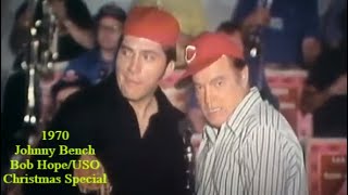 Johnny Bench - Bob Hope/USO Christmas Special (1970)