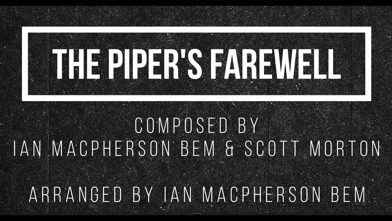 The Piper's Farewell for Bagpipes and Concert Band