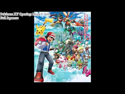 Pokémon XY Full Japanese Opening: Mega V (Volt)