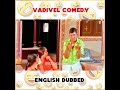 Vadivel English Dubbed Comedy I Am Sitting Like Monkey