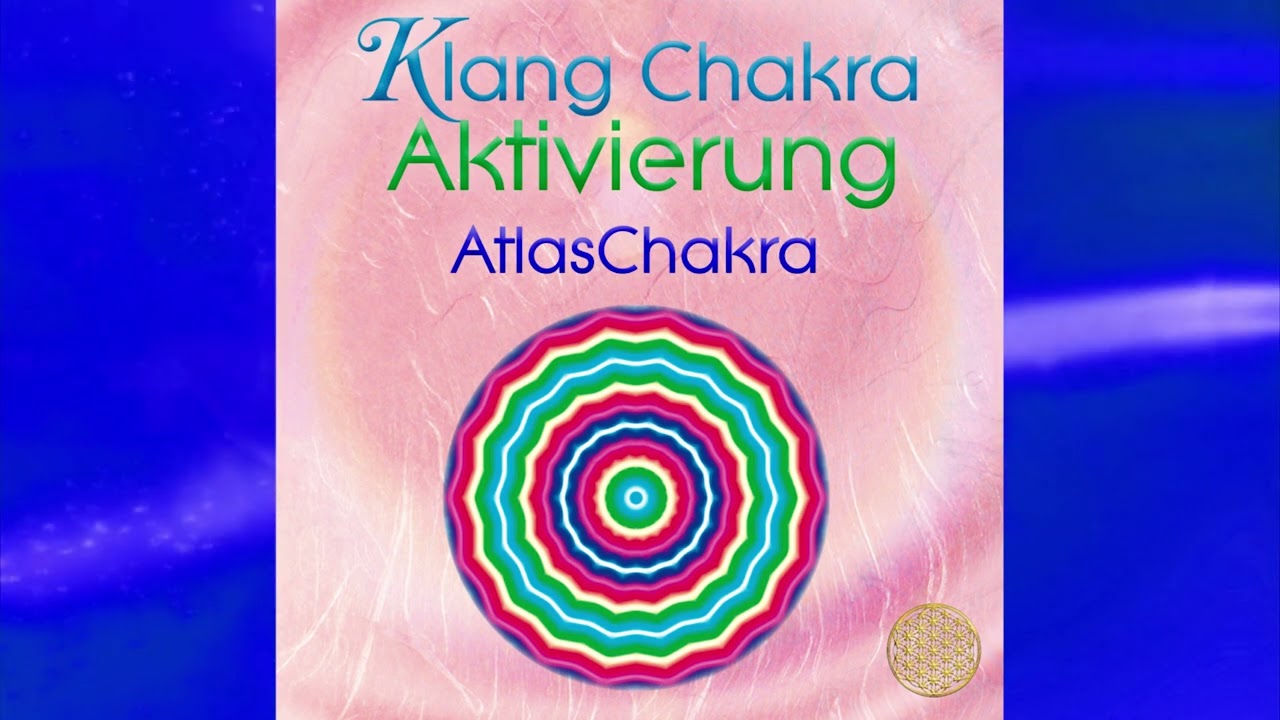 Klang Chakra Aktivierung AtlasChakra
