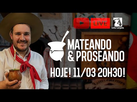 Mateando & Proseando - EP 01 (11/03) - Literatura Gaucha + Bailanta do Tiburcio + Simoes Lopes Neto