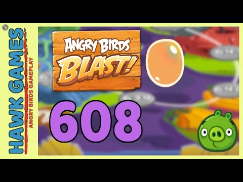 Angry Birds Blast Level 608 Hard - 3 Stars Walkthrough, No Boosters
