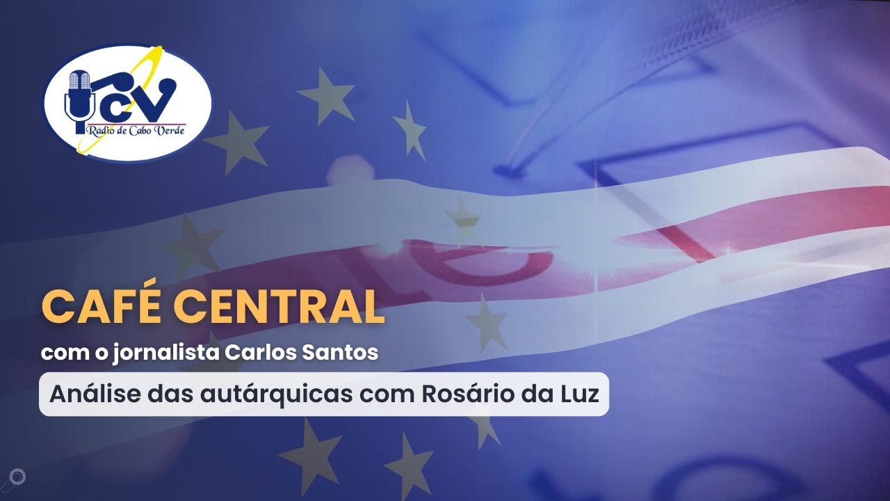CAFÉ CENTRAL RCV /02 dezembro 2024 - Análise das autárquicas com Rosário da Luz