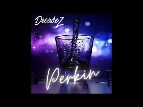 DecadeZ - Perkin