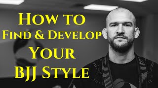 How to Find Your BJJ Style | Chris Matakas