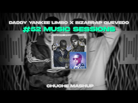 LIMBO vs QUEVEDO || BZRP Music Sessions #52 (Mashup) - CHUCHEDJ