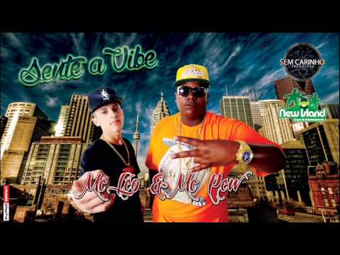Mc Léo e Mc Pew - Sente a Vibe (Prod.André B.P.M) PRODUTORA SEM CARINHO