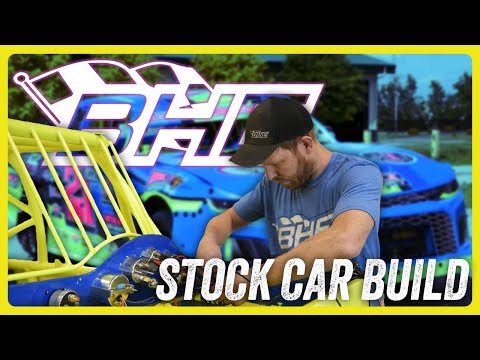 2023 BHE Stock Car Build