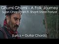 Ghumi Ghumi (A Folk Journey) • Sujan Chapagain feat. Shanti Shree Pariyar • Lyrics + Guitar Chords