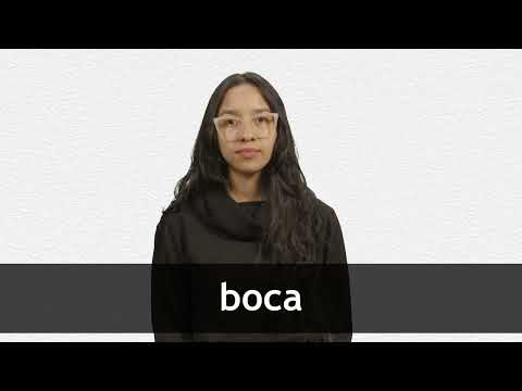 How to pronounce BOCA in Latin American Spanish
