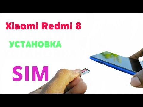 Xiaomi Redmi 8 — Как вставить СИМ карту!