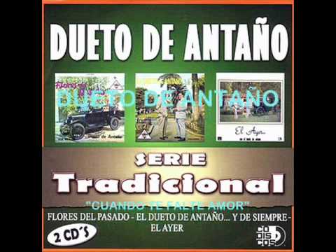 Dueto de Antaño - Cuando te falte amor - Colección Lujomar.wmv