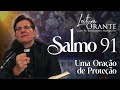 SALMO 91 UMA ORAÇÃO DE PROTEÇÃO PadreManzottiOficial