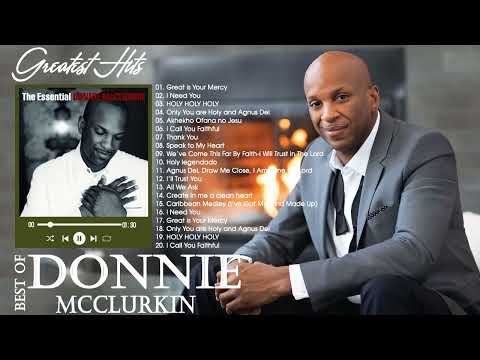 Best Playlist Of Donnie McClurkin Gospel Songs 2022 - Most Popular Donnie McClurkin Songs