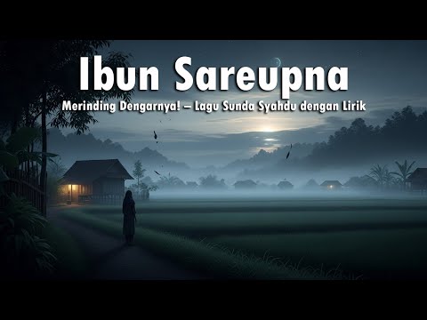 Ibun Sareupna – Lagu Pop Sunda Syahdu dengan Lirik | Cover RNH Studio