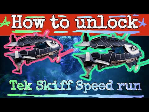 Ark Survival : How to Unlock Tek Skiff (speed run)