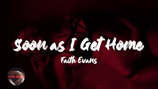 Faith Evans - Soon as I Get Home (Lyrics)